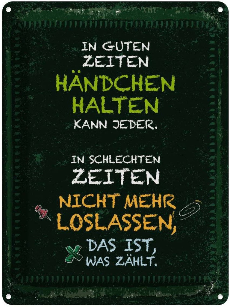 Blechschild 40x30 cm In guten Zeiten Händchen grün Dekoration Spruch Zitat
