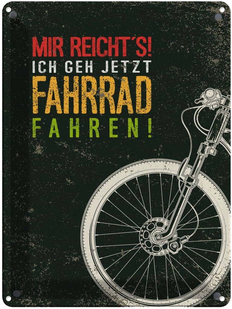 Blechschild 40x30 cm Mir reicht´s! Ich geh jetzt schwarz Spruch Zitat