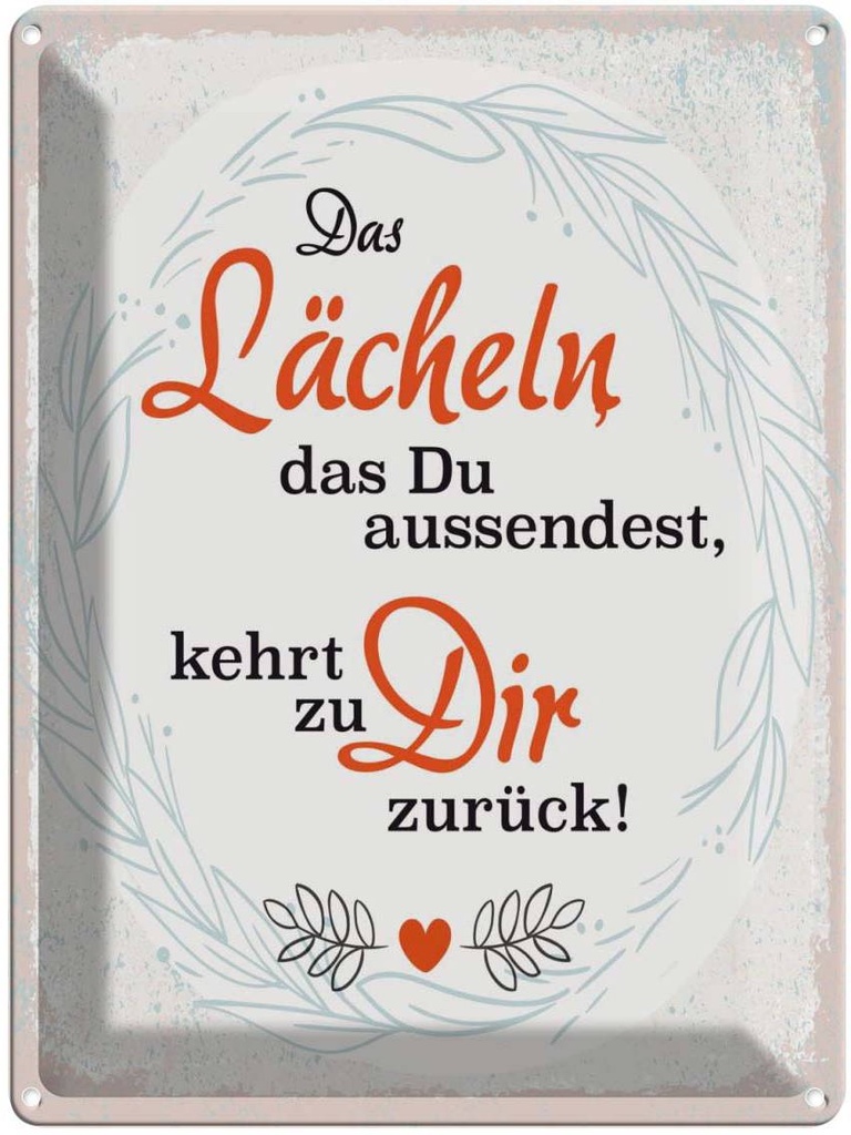 Blechschild 40x30 cm Das lächeln Du aussendest blau Spruch Zitat