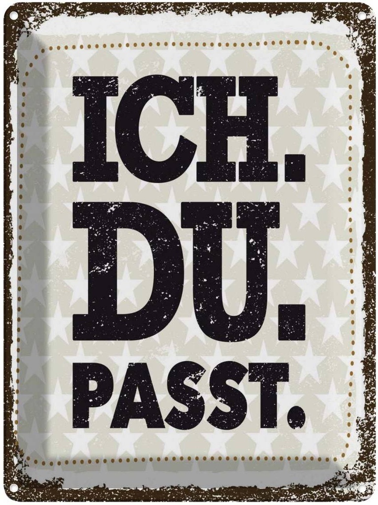 Blechschild 40x30 cm Ich Du Passt weiß braun Dekoration Spruch Zitat