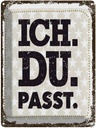 Blechschild 40x30 cm Ich Du Passt weiß braun Dekoration Spruch Zitat
