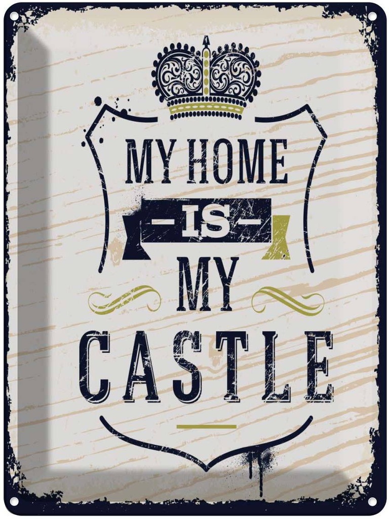 Blechschild 40x30 cm My home is Castle Dekoration