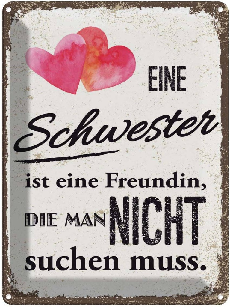 Blechschild 40x30 cm Schwester ist eine Freundin Herz Spruch Zitat