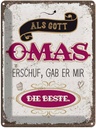 Blechschild 40x30 cm Gott gab mir die beste Oma Opa Spruch Zitat