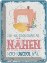 Blechschild 40x30 cm NÄHEN habe schon genäht als Sport Hobby Spruch Zitat