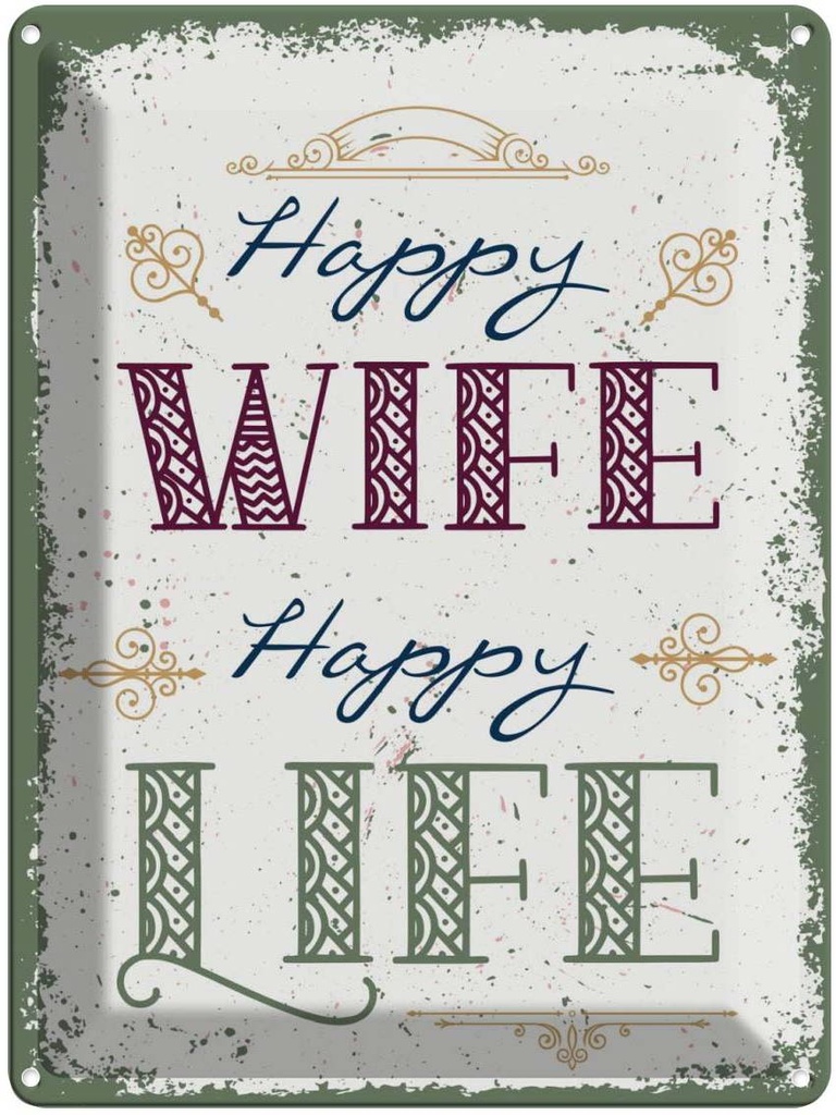 Blechschild 40x30 cm Happy wife Life Dekoration