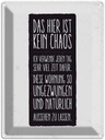 Blechschild 40x30 cm Wohnung hier ist kein Chaos Geschenk Spruch Zitat
