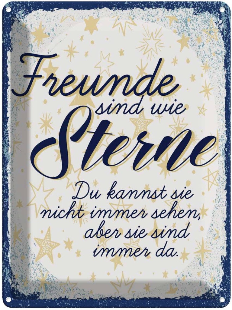 Blechschild 40x30 cm Freunde wie Sterne sind immer da Spruch Zitat