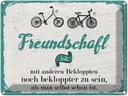 Blechschild 30x40 cm Freundschaft noch bekloppter sein Spruch Zitat