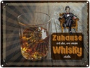 Blechschild 30x40 cm Zuhause ist da wo mein Whisky Geschenk Spruch Zitat