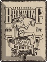 Blechschild 40x30 cm Traditional Brewing live for Beer Dekoration