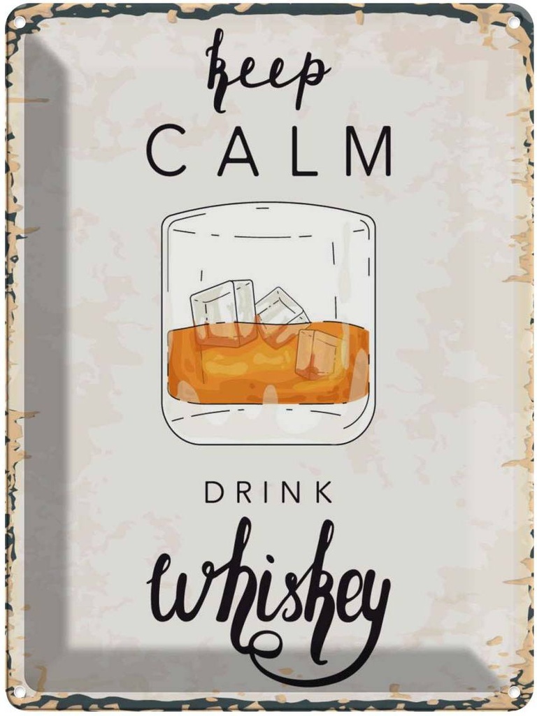 Blechschild 40x30 cm Alkohol Keep Calm Drink Whisky Spruch Zitat