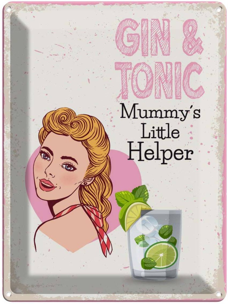 Blechschild 40x30 cm Gin & Tonic Mummy`s little Helper Essen Trinken