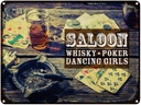 Blechschild 30x40 cm Saloon Whisky Poker Dancing girls Essen Trinken