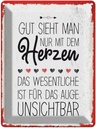 Blechschild 40x30 cm Gut sieht man nur mit dem Herzen Spruch Zitat