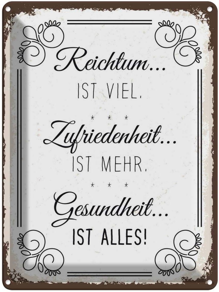 Blechschild 40x30 cm Reichtum viel Zufriedenheit mehr Spruch Zitat