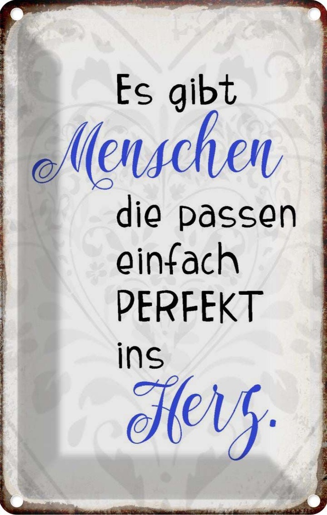 Blechschild 18x12 cm gibt Menschen passen ins Herz Dekoration Spruch Zitat