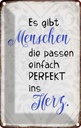 Blechschild 18x12 cm gibt Menschen passen ins Herz Dekoration Spruch Zitat