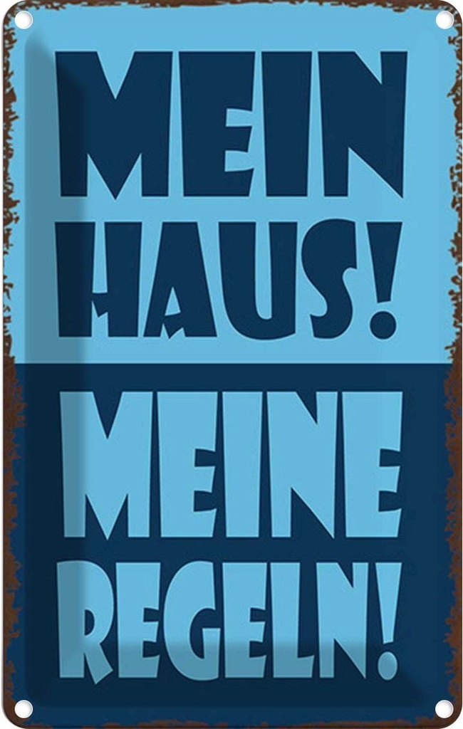 Blechschild 18x12 cm mein Haus meine Regeln Dekoration Spruch Zitat