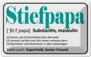 Blechschild 12x18 cm Stiefpapa Superheld Freund Dekoration Spruch Zitat