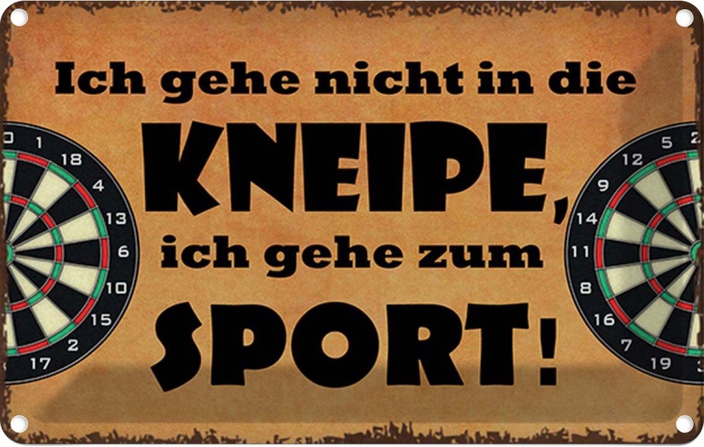 Blechschild 12x18 cm gehe nicht in Kneipe ich Sport Hobby Spruch Zitat