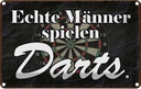 Blechschild 12x18 cm echte Männer spielen Darts Frauen Spruch Zitat
