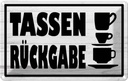 Blechschild 12x18 cm Tassen Rückgabe Essen Trinken