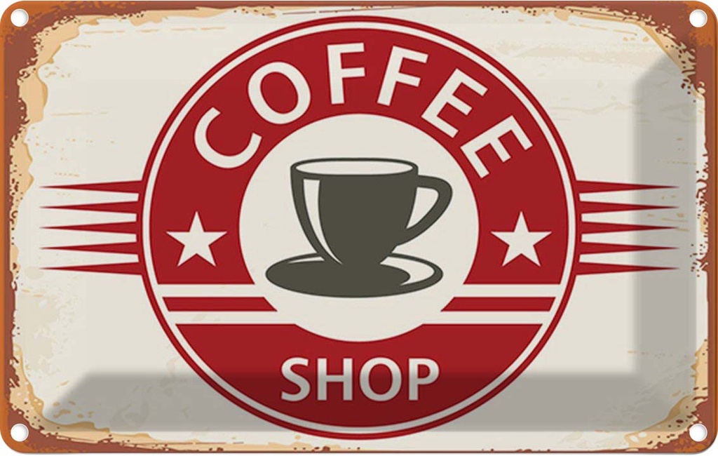 Blechschild 12x18 cm Coffee Shop Kaffee Tasse Essen Trinken