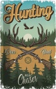 Blechschild 18x12 cm Jagd Hunting deer hunt Abenteuer Spruch Zitat