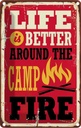 Blechschild 18x12 cm life better camp fire Camping Outdoor