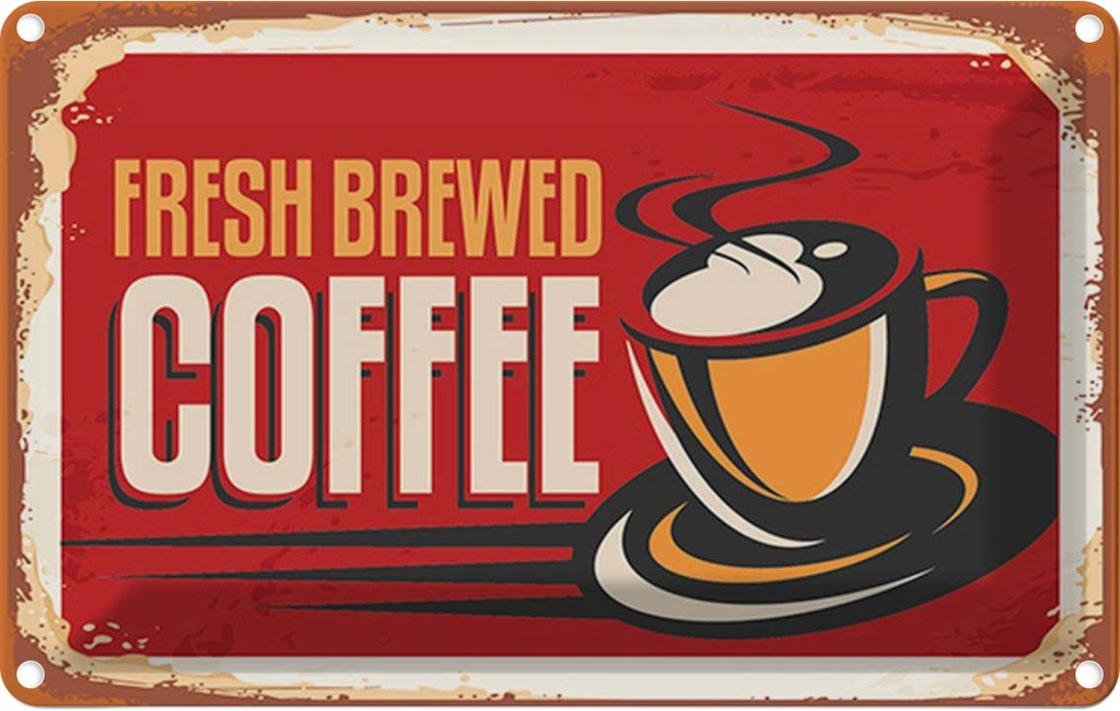 Blechschild 12x18 cm Kaffee fresh brewed Essen Trinken
