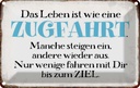 Blechschild 20x30 cm Leben ist wie eine Zugfahrt Spruch Zitat