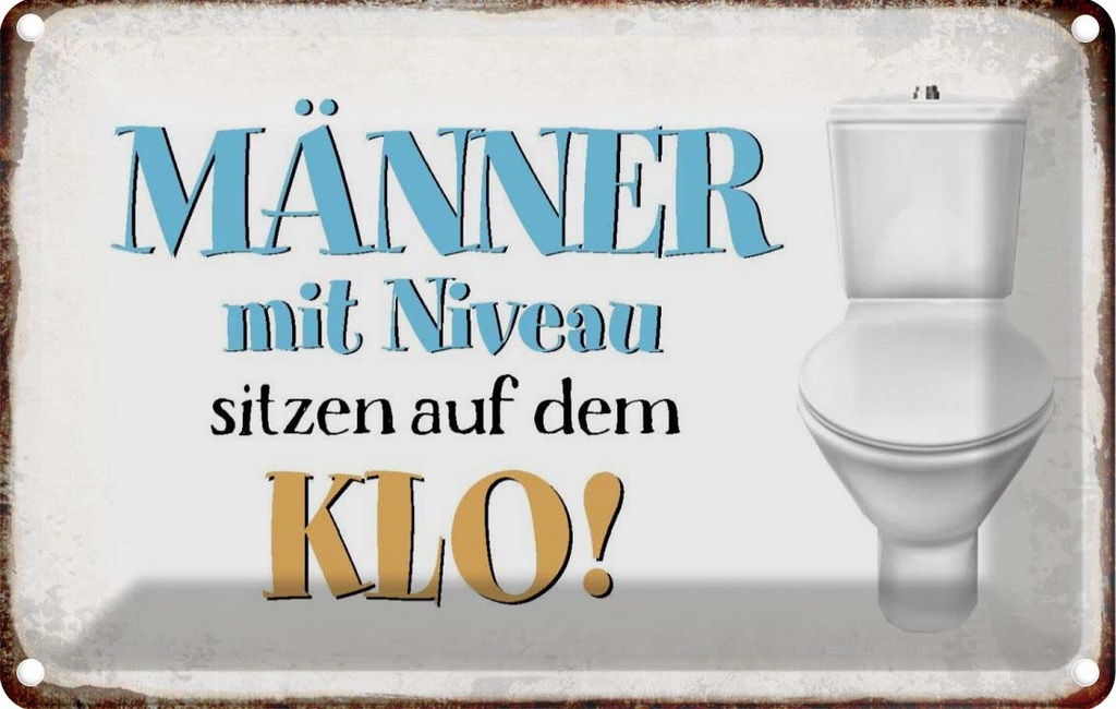 Blechschild 20x30 cm Männer mit Niveau sitzen auf Klo Spruch Zitat