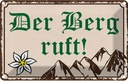 Blechschild 20x30 cm Der Berg ruft Outdoor Camping Spruch Zitat