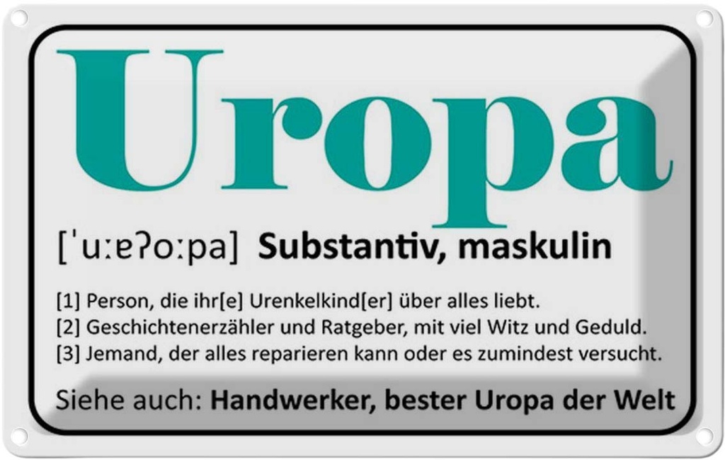 Blechschild 20x30 cm Uropa Handwerker bester Dekoration Spruch Zitat