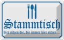 Blechschild 20x30 cm Stammtisch hier sitzen wieß Dekoration Spruch Zitat