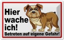 Blechschild 20x30 cm Hier wache ich Hunde Tier Haustier Hund