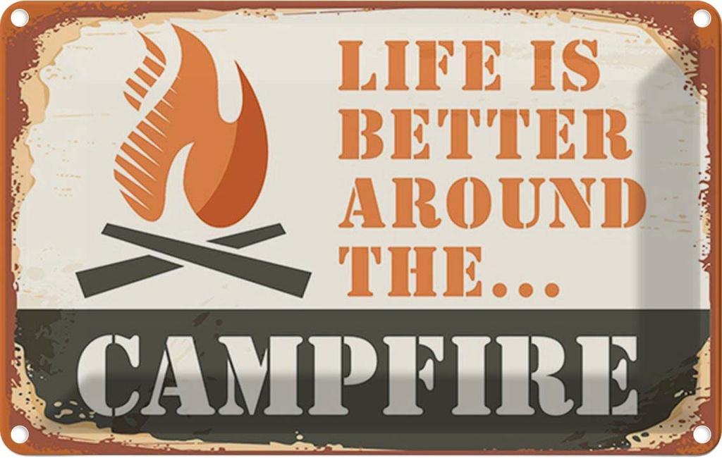 Blechschild 20x30 cm Camping Campfire life is better Outdoor