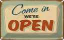 Blechschild 20x30 cm Come in we`re open Warnschild Hinweisschild Sicherheit Vorsicht