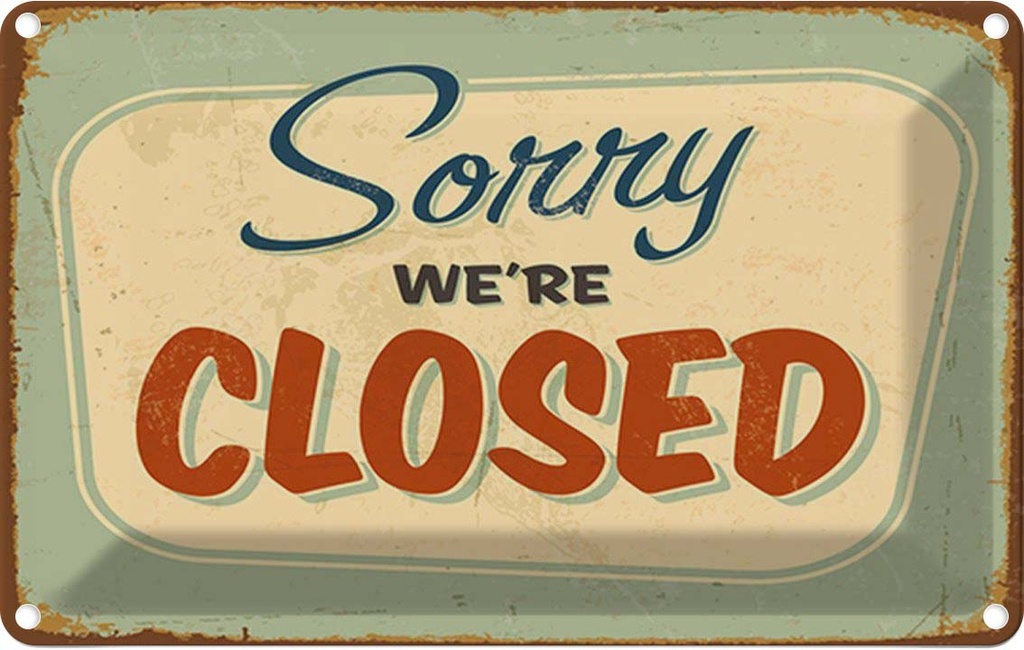 Blechschild 20x30 cm Sorry we`re closed Dekoration