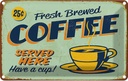Blechschild 20x30 cm Kaffee fresh brewed Coffee Served Essen Trinken