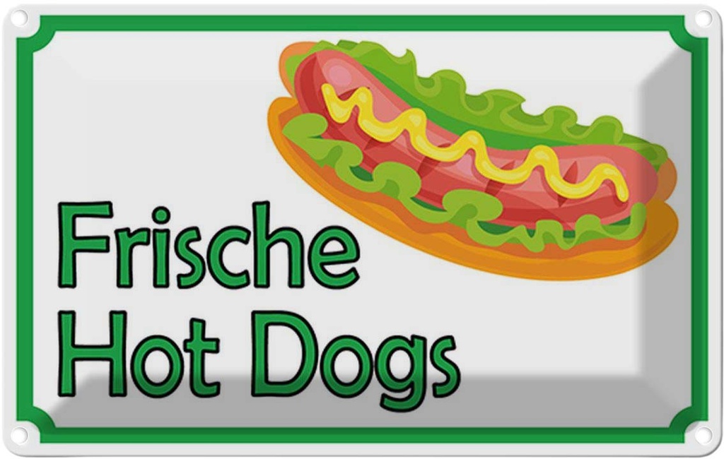Blechschild 20x30 cm frische Hot Dogs Restaurant Essen Trinken