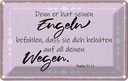 Blechschild 20x30 cm er hat seinen Engeln befohlen Dekoration Spruch Zitat
