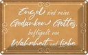 Blechschild 20x30 cm Engel sind Gedanken Gottes Spruch Zitat