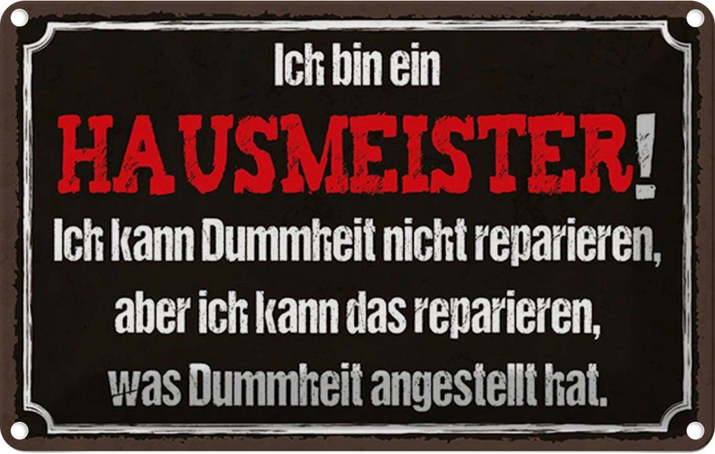 Blechschild 20x30 cm bin Hausmeister kann reparieren Spruch Zitat