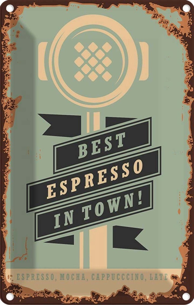 Blechschild 18x12 cm Kaffee best espresso in town! Essen Trinken