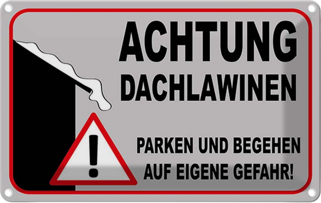 Blechschild 12x18 cm Achtung Dachlawinen Gefahr Warnschild Hinweisschild Sicherheit Vorsicht