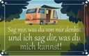 Blechschild 12x18 cm sag mir was du von denkst Dekoration Spruch Zitat