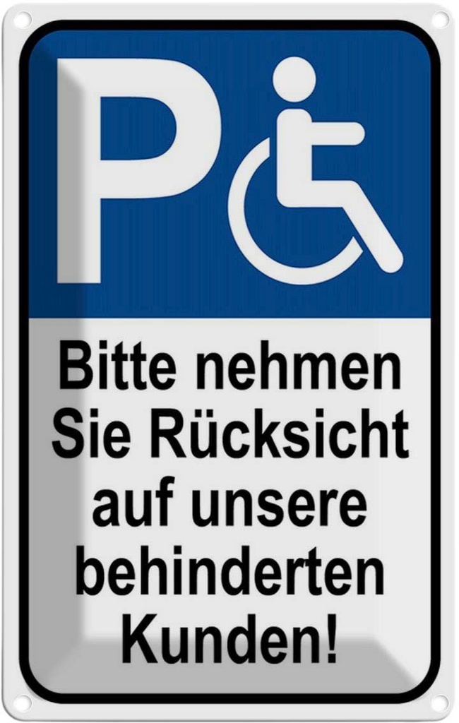 Blechschild 18x12 cm Rücksicht auf behinderten Kunden Warnschild Hinweisschild Sicherheit Vorsicht
