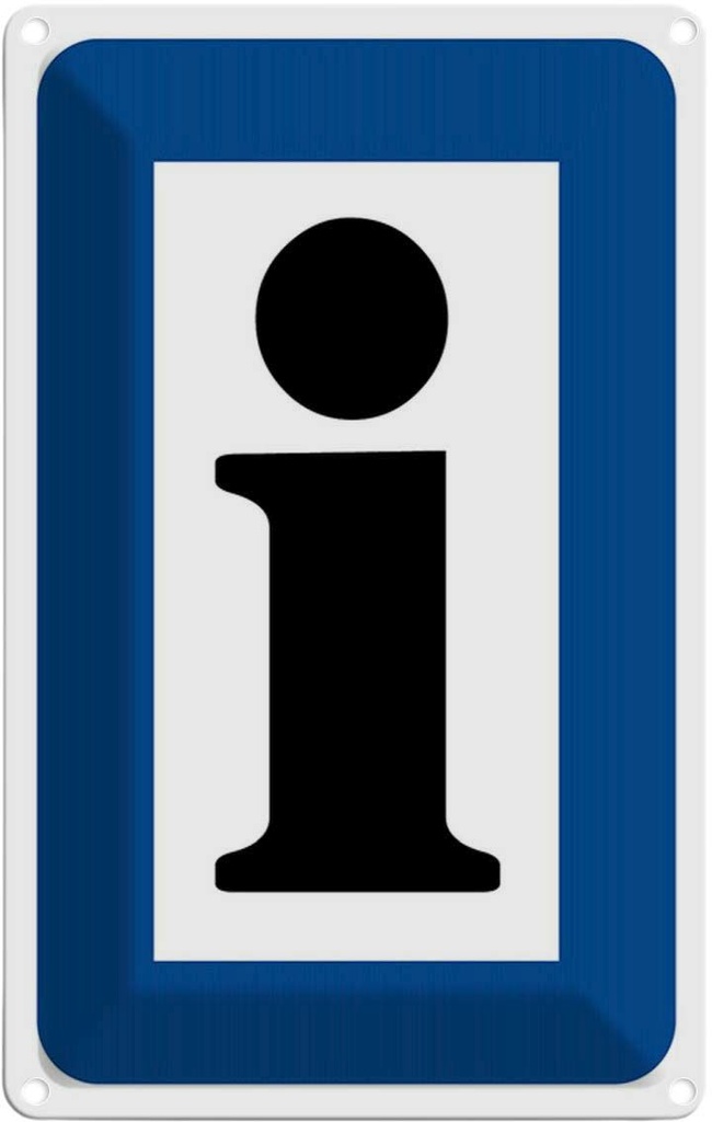 Blechschild 18x12 cm Information Touristinformation Warnschild Hinweisschild Sicherheit Vorsicht